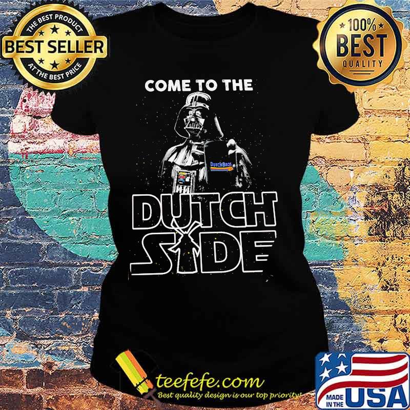 Star wars darth vader dutch bros side s Ladies tee Star wars darth vader dutch bros side s Ladies tee