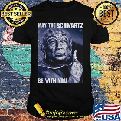 Star wars master yoda may the schwartz be with you shirt