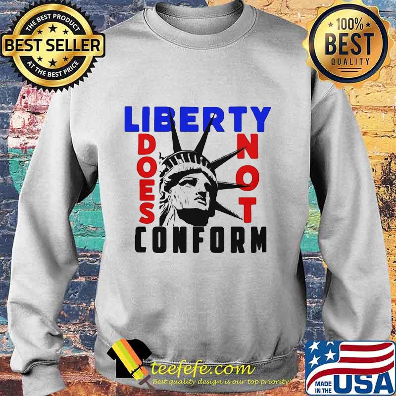 Statue of liberty does not conform s Sweater Statue of liberty does not conform s Sweater