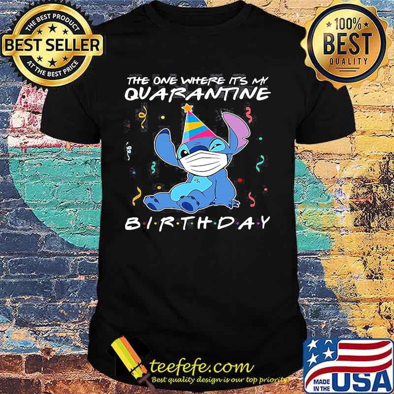 Stitch mask the one where it's my birthday shirt