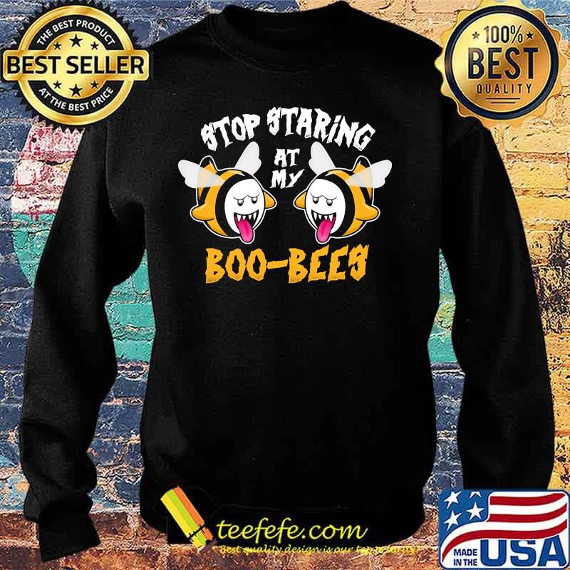 Stop staring at my boo bees s Sweater Stop staring at my boo bees s Sweater