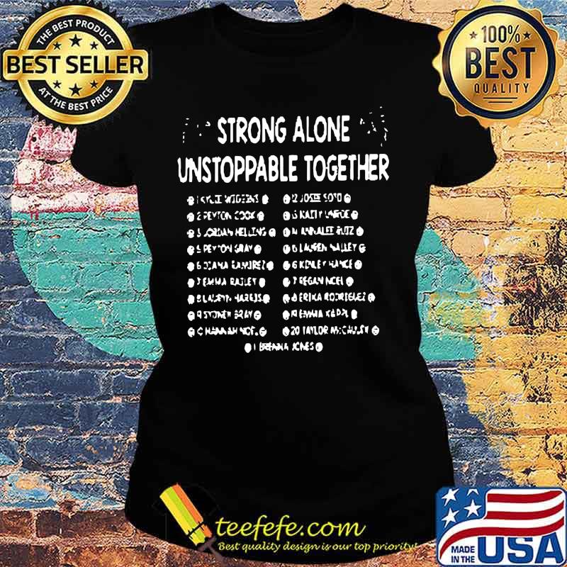 Strong alone unstoppable together s Ladies tee Strong alone unstoppable together s Ladies tee