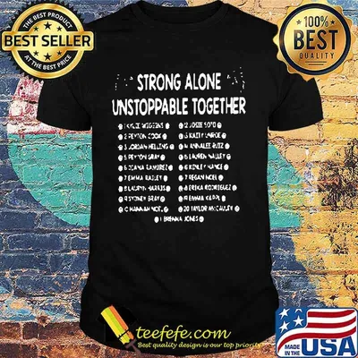 Strong alone unstoppable together shirt