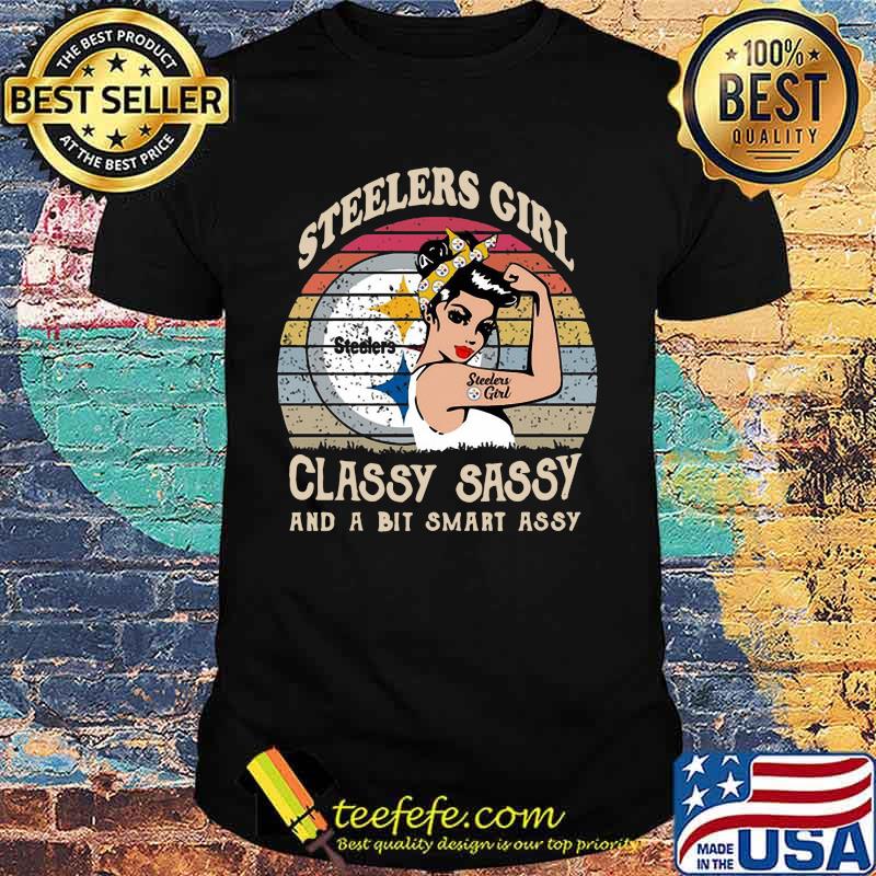 Strong steelers girl classy sassy and a bit smart assy vintage retro shirt