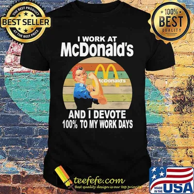 Strong woman i work at mcdonald's and i devote 100% to my work days vintage retro shirt