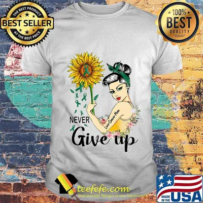 Strong woman liver cancer mom never give up sunflower shirt