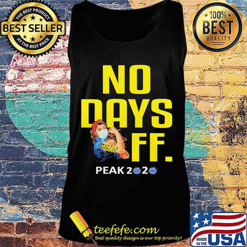 Strong woman mask waffle house no days off peak 2020 covid-19 s Tank top Strong woman mask waffle house no days off peak 2020 covid-19 s Tank top