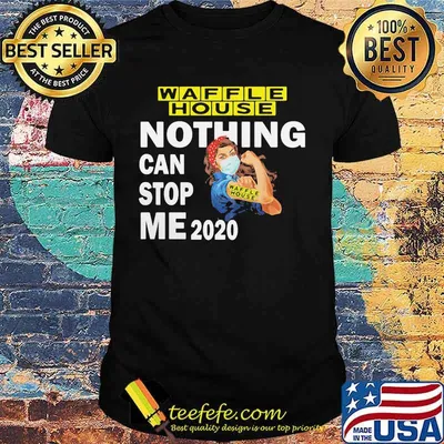 Strong woman mask waffle house nothing can stop me 2020 shirt