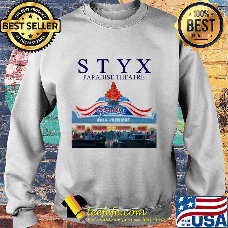 Styx band paradise theatre s Sweater Styx band paradise theatre s Sweater