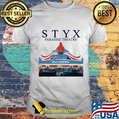 styx paradise theatre paradise gala premiere shirt