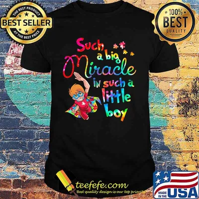 Such a big miracle in such a little boy autism shirt