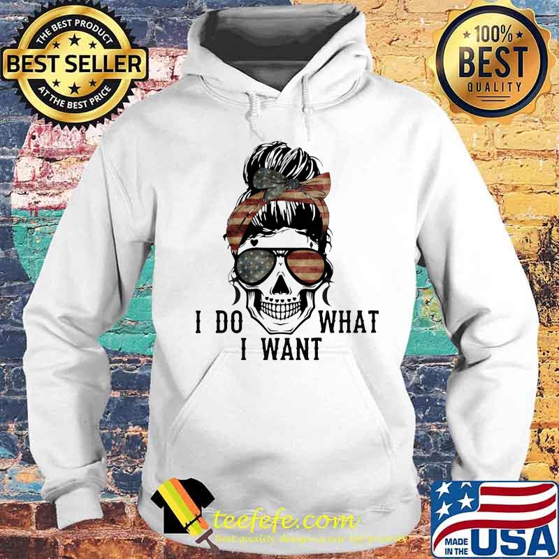Sugar skull girl i do what i want american flag independence day s Hoodie Sugar skull girl i do what i want american flag independence day s Hoodie