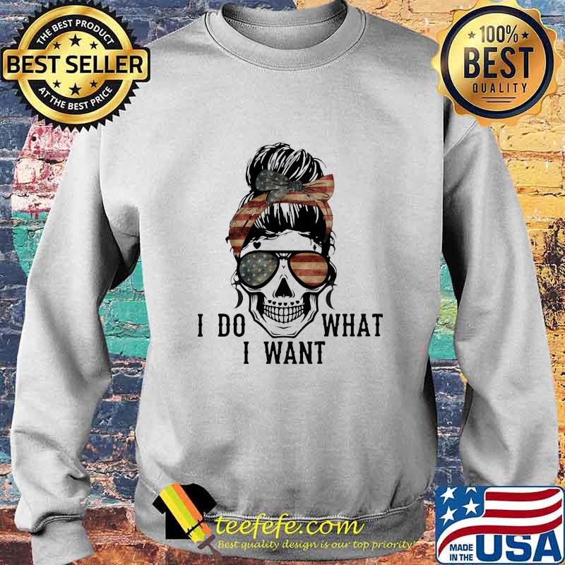 Sugar skull girl i do what i want american flag independence day s Sweater Sugar skull girl i do what i want american flag independence day s Sweater