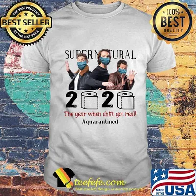 Supernatural mask 2020 the year when shit got real quarantined toilet paper shirt