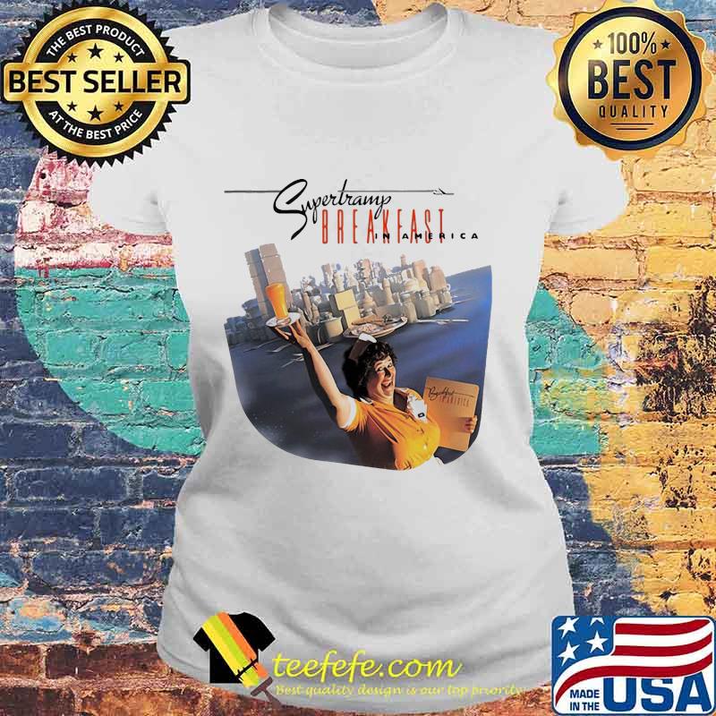 Supertramp breakfast in america s Laides tee Supertramp breakfast in america s Laides tee