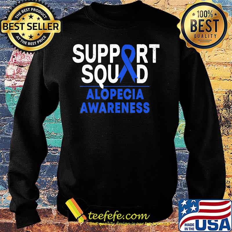 SUPPORT SQUAD ALOPECIA AWARENESS SHIRT Sweater SUPPORT SQUAD ALOPECIA AWARENESS SHIRT Sweater