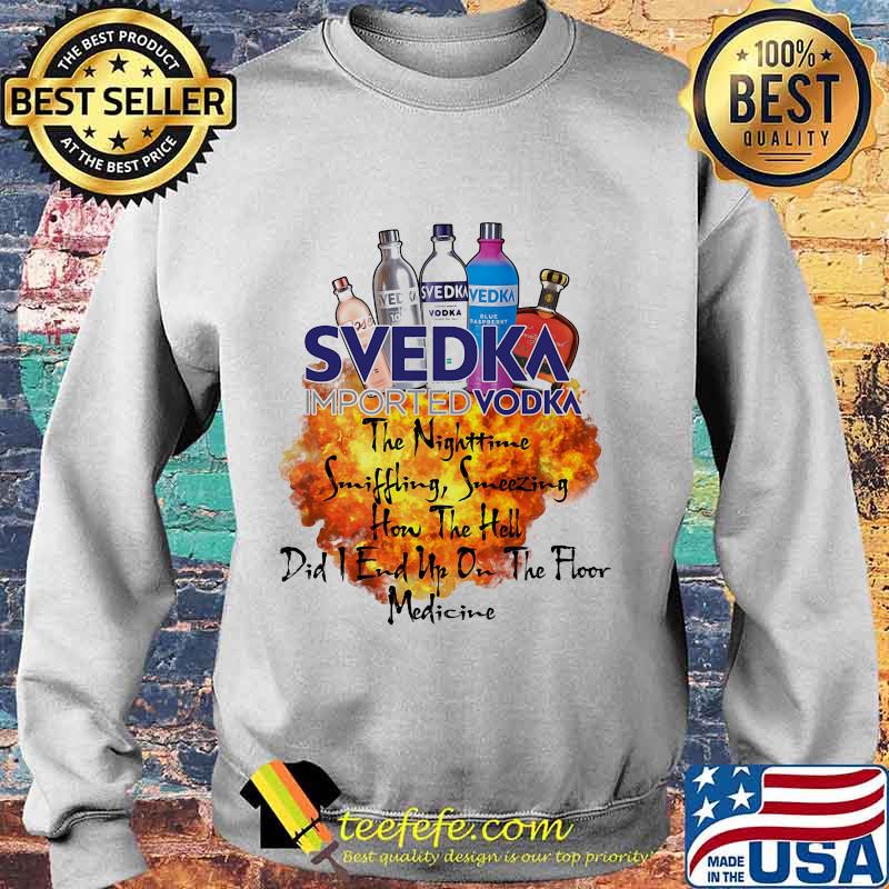 Svedka the nighttime sniffling sneezing how the hell did i end un on the floor medicine s Sweater Svedka the nighttime sniffling sneezing how the hell did i end un on the floor medicine s Sweater