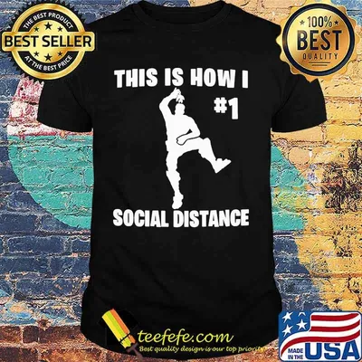 Take The Elf This is How I #1 Social Distance shirt