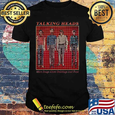 Talking heads more songs about buildings and food shirt