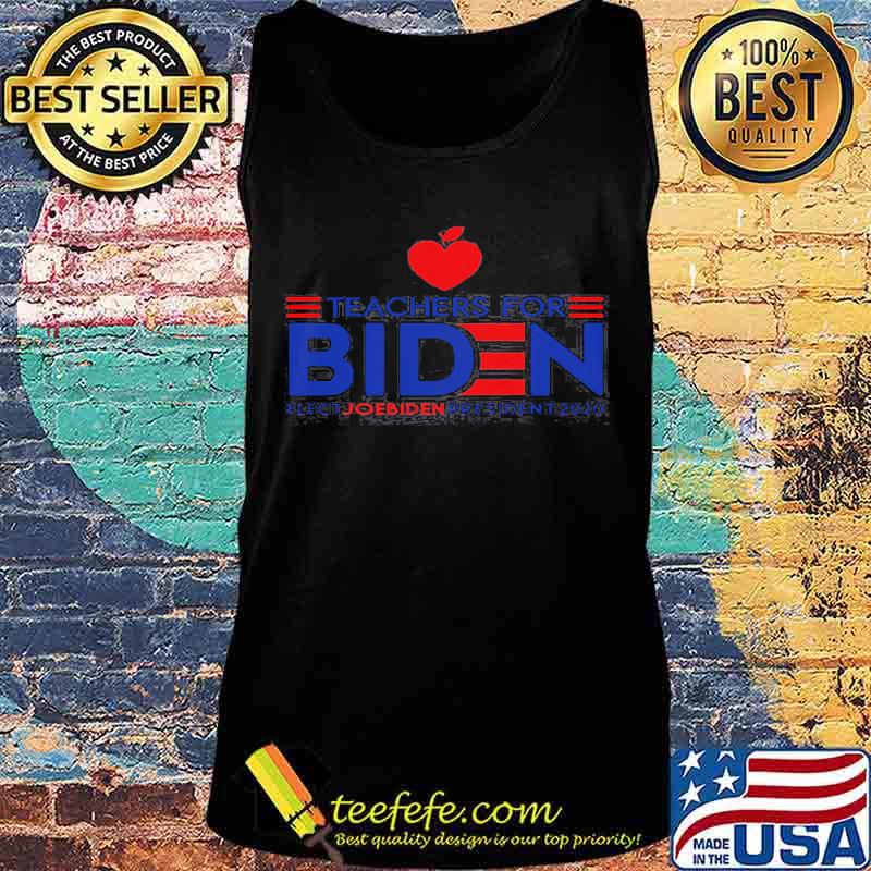 Teachers for joe biden elect joe biden president 2020 s Tank top Teachers for joe biden elect joe biden president 2020 s Tank top