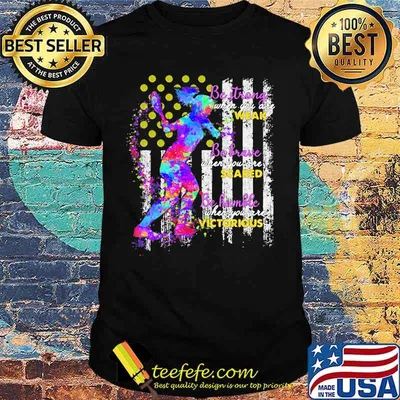 Tennis Be strong when you are weak Be brave when you are scared Be humble when you are victorious American Flag shirt