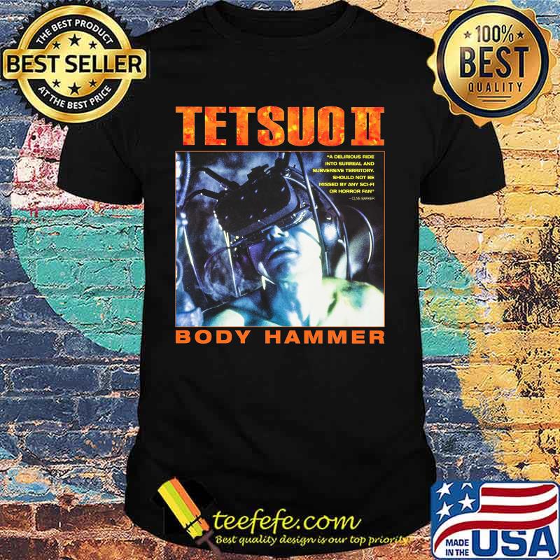 Tetsuo ii movie body hammer shirt