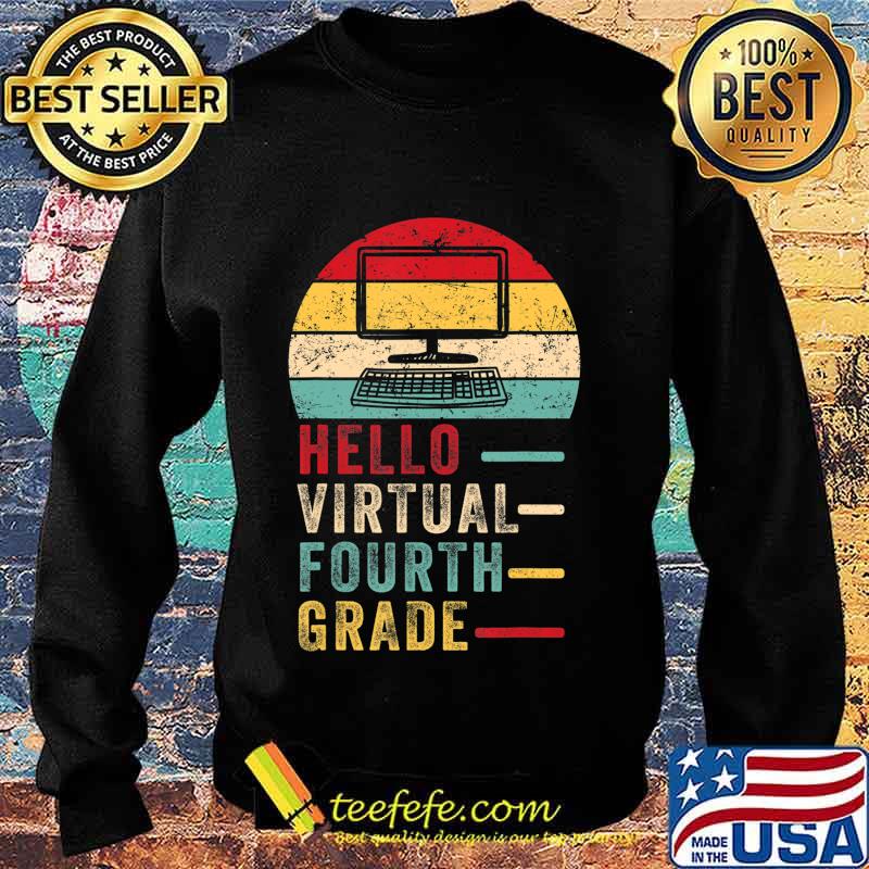 Th Hello Virtual Fourth Grade Costume First Day Of School T-Shirt Sweater Th Hello Virtual Fourth Grade Costume First Day Of School T-Shirt Sweater