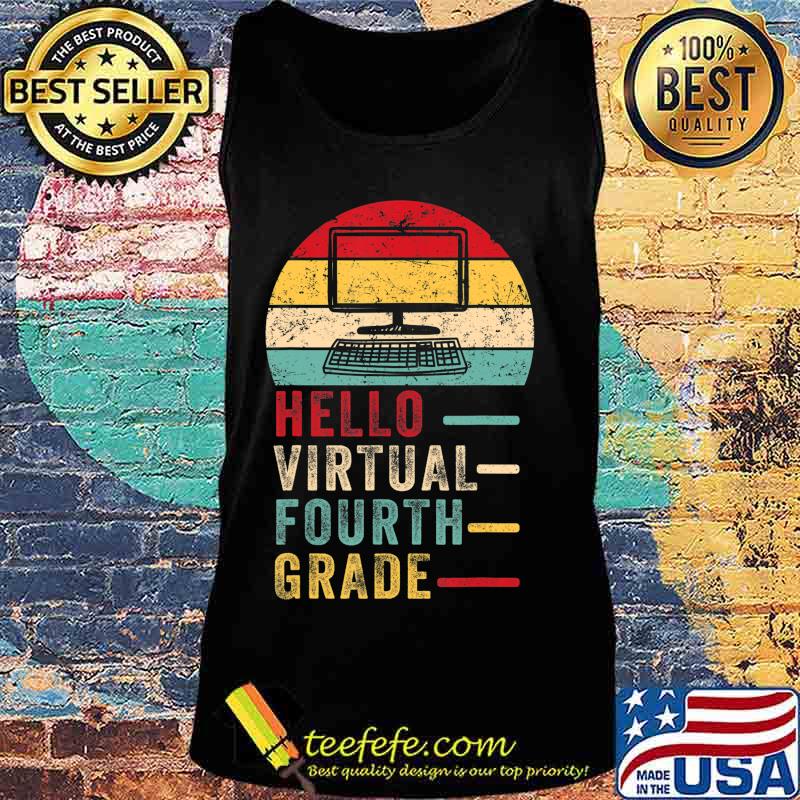 Th Hello Virtual Fourth Grade Costume First Day Of School T-Shirt Tank top Th Hello Virtual Fourth Grade Costume First Day Of School T-Shirt Tank top