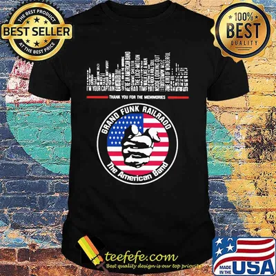 Thank you for the memories grand funk railroad the american band shirt