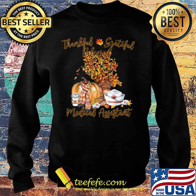 Thankful grateful blessed medical assistant pumpkin s Sweater Thankful grateful blessed medical assistant pumpkin s Sweater