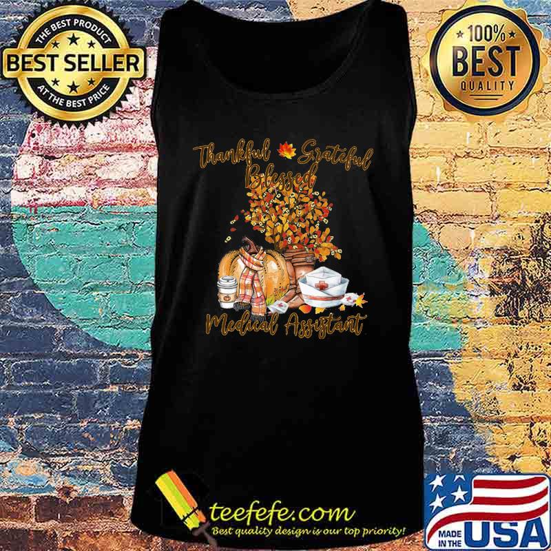 Thankful grateful blessed medical assistant pumpkin s Tank top Thankful grateful blessed medical assistant pumpkin s Tank top