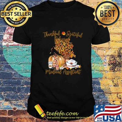Thankful grateful blessed medical assistant pumpkin shirt