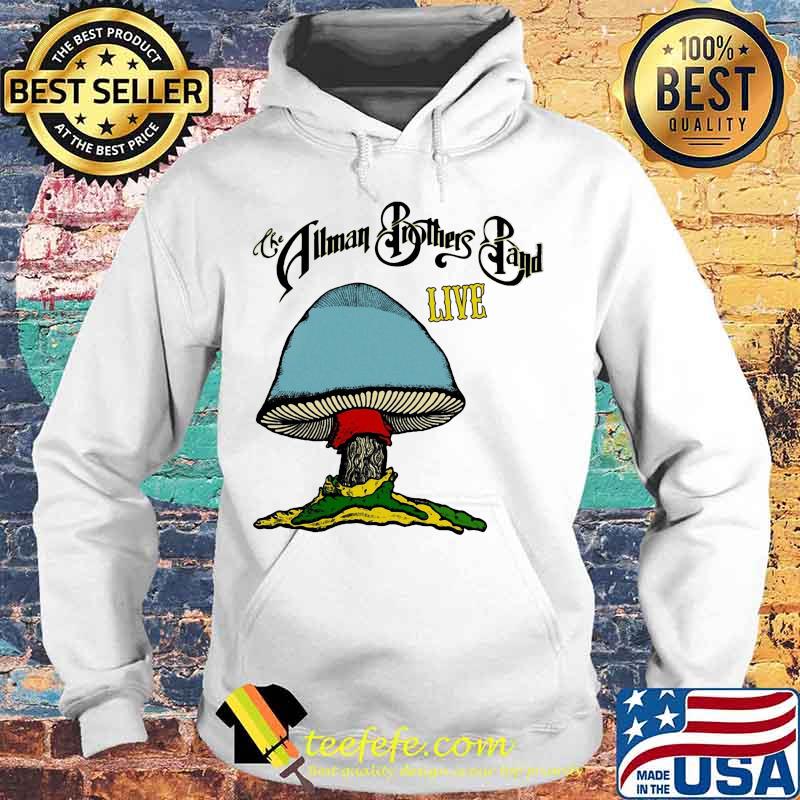The allman brothers band live mushroom s Hoodie The allman brothers band live mushroom s Hoodie