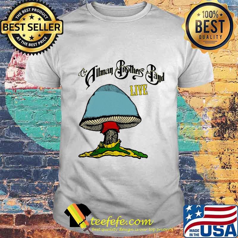 The allman brothers band live mushroom shirt The allman brothers band live mushroom shirt