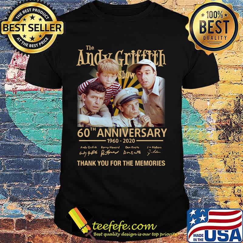 The andy griffith 60th anniversary 1960 2020 thank you for the memories signatures shirt The andy griffith 60th anniversary 1960 2020 thank you for the memories signatures shirt