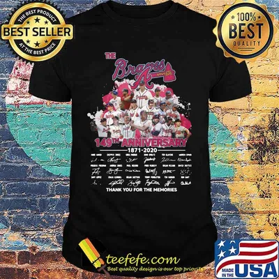 The atlanta braves 149th anniversary 1871 2020 thank you for the memories signatures shirt