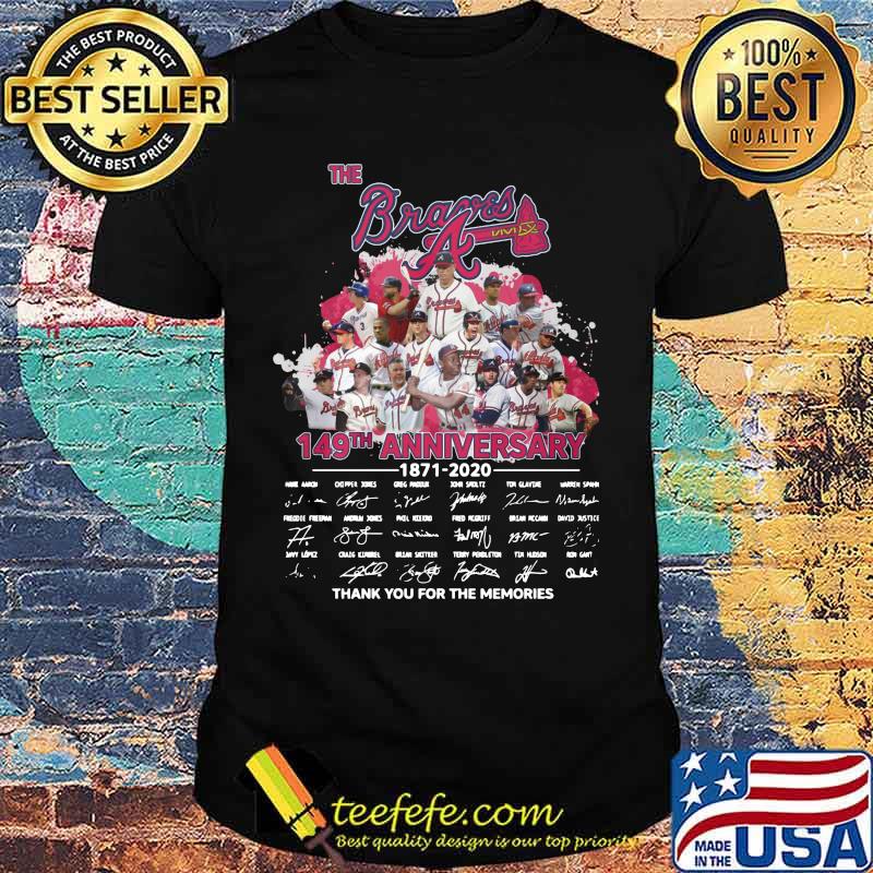 The atlanta braves 149th anniversary 1871 2020 thank you for the memories signatures shirt The atlanta braves 149th anniversary 1871 2020 thank you for the memories signatures shirt