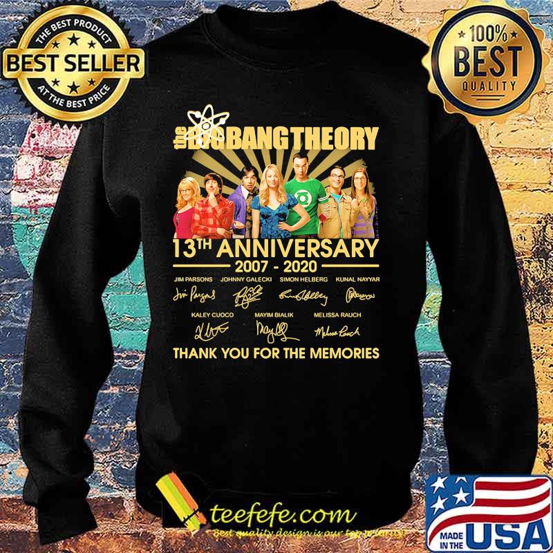 The big bang theory 13th anniversary 2007 2020 thank you for the memories signatures s Sweater The big bang theory 13th anniversary 2007 2020 thank you for the memories signatures s Sweater