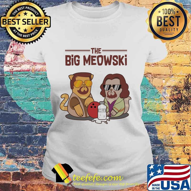 The big meowski milk s Laides tee The big meowski milk s Laides tee