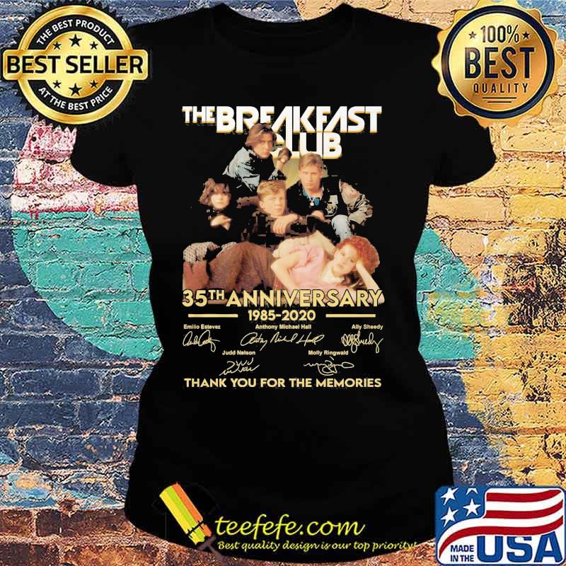 The breakfast club 35th anniversary 1985 2020 thank you for the memories signatures s Ladies tee The breakfast club 35th anniversary 1985 2020 thank you for the memories signatures s Ladies tee