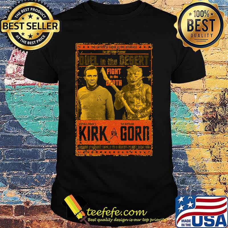The breatest fight in the azn verge duel in the desert fight to the death kirk vs gorn shirt