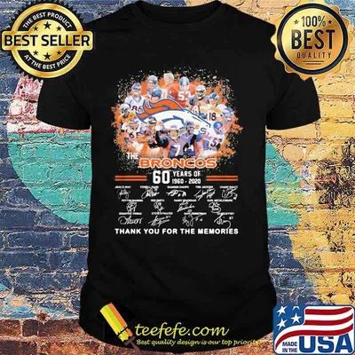 The broncos 60th anniversary 1960 2020 thank you for the memories signatures shirt