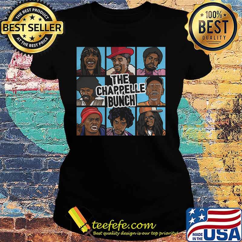 The chappelle bunch characters art s Ladies tee The chappelle bunch characters art s Ladies tee