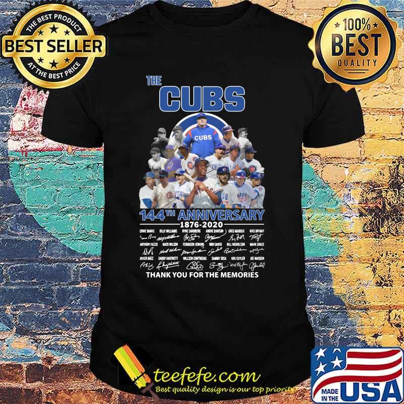 The chicago cubs 144th anniversary 1876 2020 thank you for the memories signatures shirt