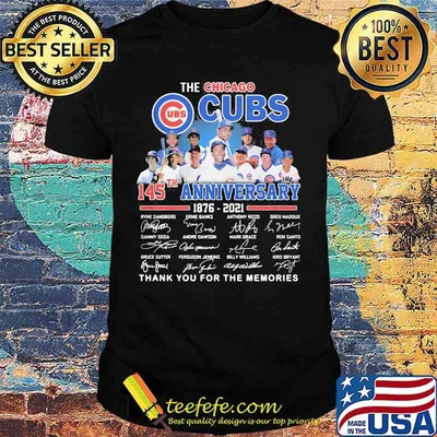 The chicago cubs 145th anniversary 1876 2021 thank you for the memories signatures shirt