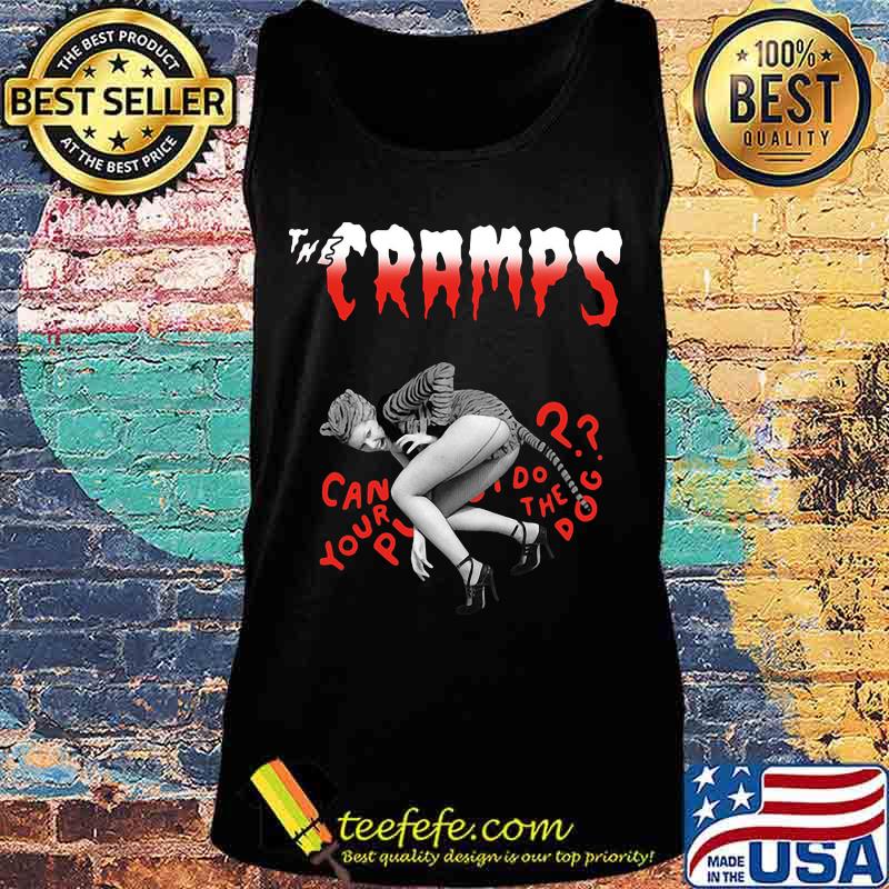 The cramps can your pussy do the dog s Tank top The cramps can your pussy do the dog s Tank top