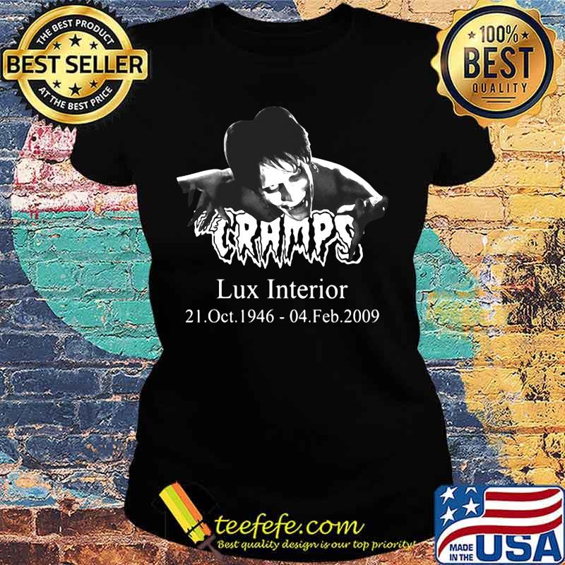 The cramps lux interior 21 oct 1946 04 feb 2009 s Ladies tee The cramps lux interior 21 oct 1946 04 feb 2009 s Ladies tee