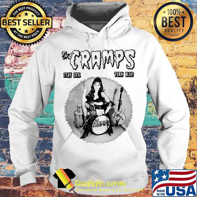 The cramps stay sick turn blue s Hoodie The cramps stay sick turn blue s Hoodie