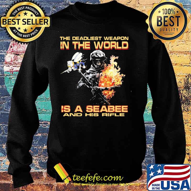 The deadliest weapon in the world is a seabee and his rifle s Sweater The deadliest weapon in the world is a seabee and his rifle s Sweater