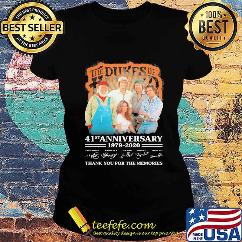 The dukes of hazzard 41st anniversary 1979 2020 thank you for the memories signatures s Ladies tee The dukes of hazzard 41st anniversary 1979 2020 thank you for the memories signatures s Ladies tee